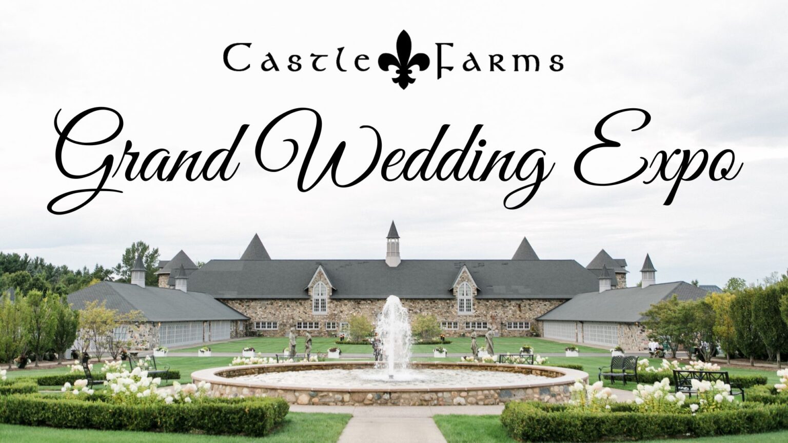 Grand Wedding Expo 2024 Castle Farms